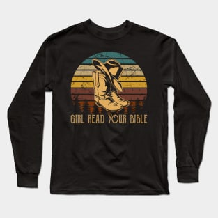 Girl Read Your Bible Cowboy Boots Long Sleeve T-Shirt